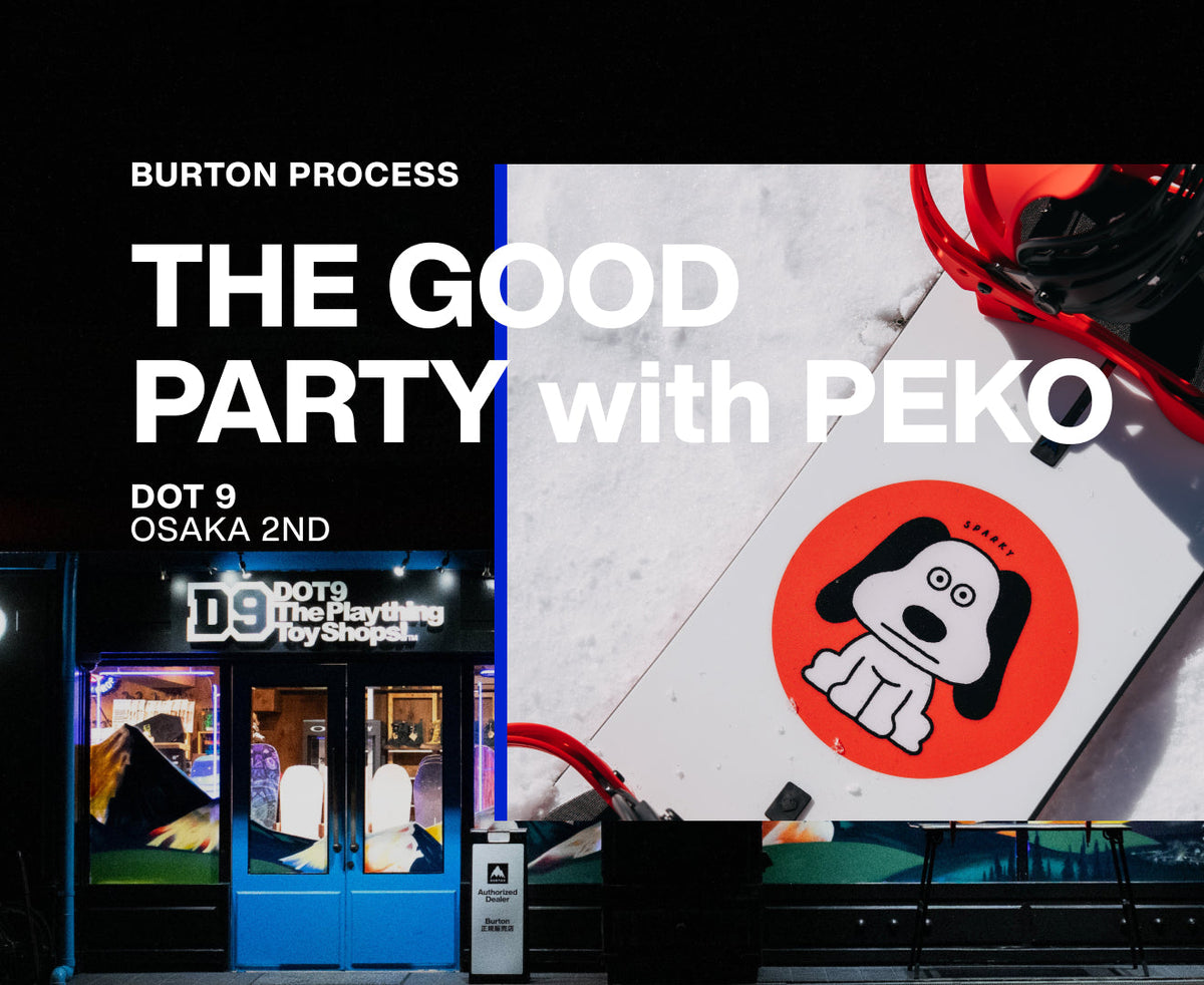 Burton Process THE GOOD PARTY with PEKO at DOT9